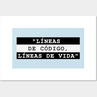 LÍNEAS DE CÓDIGO, LÍNEAS DE VIDA Posters and Art